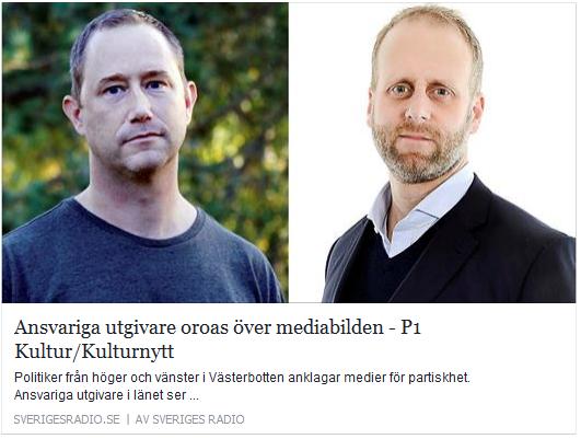 Klicka här för att gå till artikeln i SR - Anders Bäckström, ansvarig utgivare för SVT Nyheter Västerbotten och Marcus Melinder, ansvarig utgivare för lokaltidningen Norran i SKellefteå, tror på högre transparens i journalistiken för att öka förtroendet om opartiskhet, 2016-10-19